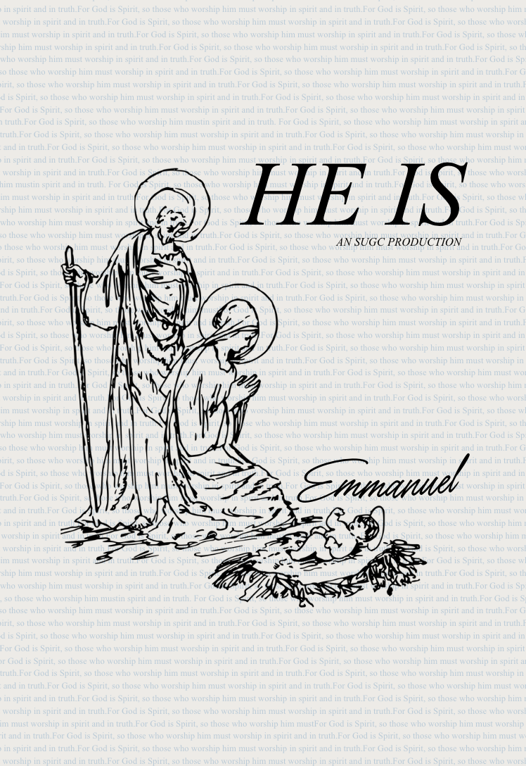 HE IS: An SUGC Production